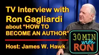 30 Minutes with Ron - Zoom edition -  James Hawk hosting about becoming an author for fun & profit.