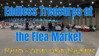 Treasures A Plenty @ Largest Indoor Flea Market in Tulsa Finds from Over 150 Vendors