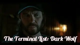 The Terminal List: Dark Wolf  |  End of Episode 6  |  Taylor Kitsch,  Tom Hopper