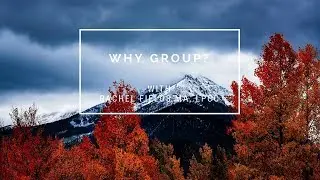 Why Group? with Rachel Fields