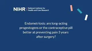 Endometriosis: are progestogens or the contraceptive pill better at preventing pain after surgery?