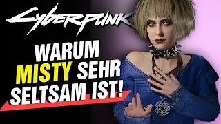 Ist dir das bei MISTY Olszewski auch aufgefallen? Seltsames in Cyberpunk 2077!