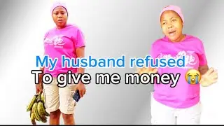 My husband refused to give me money for upkeep #family 