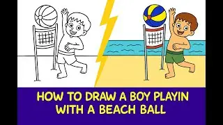 🏖️ How to Draw a Boy Playing with a Beach Ball! 🌊☀️ | Easy Summer Drawing for Kids