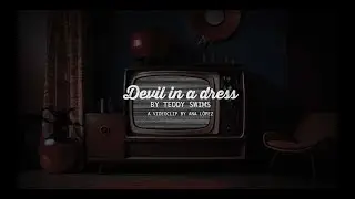 Video LYRICS - Devil in a dress by Teddy Swims