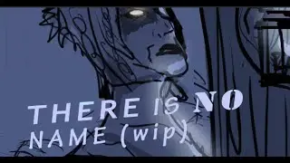 There Is No Name | The musical: Stories from Styx I ANIMATIC (DEMETER)