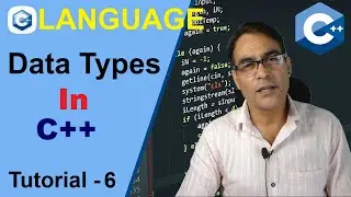 Data Types in C++ language | C++ programming | CPP  Tutorial - 6