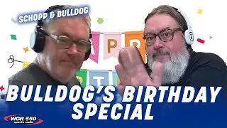 Bulldogs Birthday Special Presented by Mike Schopp!W/Rob Ray, Danny Gare, Nick Bakay Fillipponi