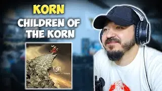 KORN - Children of the Korn (feat. Ice Cube) | FIRST TIME HEARING REACTION