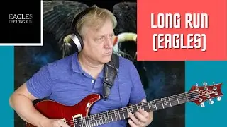 How to Play The Long Run (Eagles) on Guitar