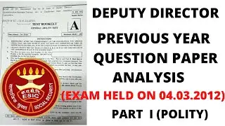 esic deputy director previous year question paper   | exam held on 04.03.2012 | P.Y.Q