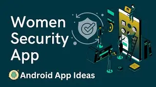 11. Women Security App | Android App Ideas