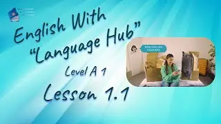 English With Language Hub. Level A1. Lesson 1.1