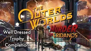 The Outer Worlds: Well Dressed Trophy Completion