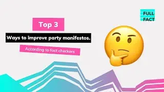 Top 3 ways to improve party manifestos