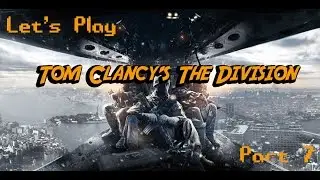 Let's Play the Division Part 7 l Garment District Side Missions