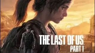 The Last Of Us | Part 2
