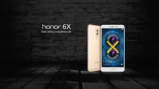 Honor 6X 2017 [ OFFICIAL VIDEO ]
