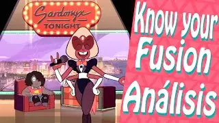Steven Universe | Know your Fusion | Temporada 4 Cap&iacute;tulo 02 | An&aacute;lisis