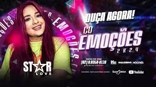CD EMO&Ccedil;&Otilde;ES 2K24 | STAR LOVE - a boa do Brasil!🇧🇷