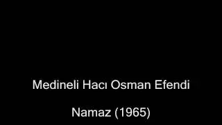 Namaz (1965)- Medineli Hacı Osman Efendi