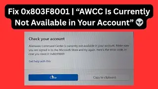 Fix Alienware Command Center Not Working (0x803F8001) &ndash; AWCC Not Available