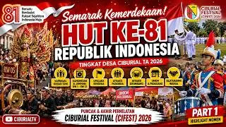 HUT ke-81 RI Desa Ciburial | Cifest 2026 – Karnaval, Upacara & Semarak Warga | Part 1