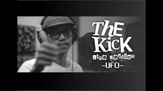 THE KICK - U.F.O ( Live Studio Session )