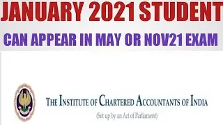 ICAI Jan 21 Student Can Appear In May21 Or Nov21 CA EXAM