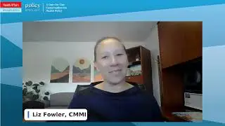 One-on-One with Liz Fowler, Director of the Center for Medicare and Medicaid Innovation at CMS/HHS