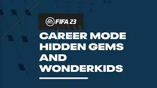 FIFA 23 CAREER MODE TIPS HIDDEN GEMS | WONDERKIDS | HIGH POTENTIAL YOUNG PLAYERS | CHEAPEST PLAYERS.