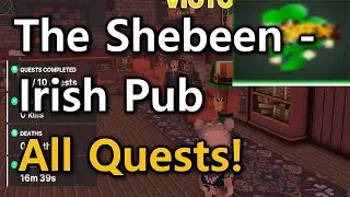 The sandbox | The Shebeen Irish Pub All Quests!