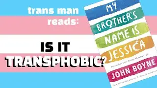 Trans Man reads My Brother's Name is Jessica