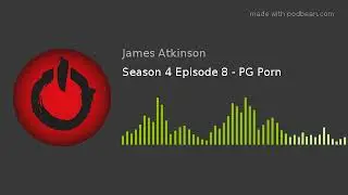 Season 4 Episode 8 - PG Porn