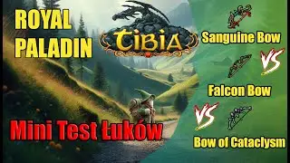 Tibia RP - Mini Test łuków. Sanguine Bow vs Falcon Bow vs Bow of Cataclysm. Odcinek#21