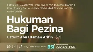 Bulughul Maram [23/12/25] Ust. Abu Utsman Arifin | Hukuman Bagi Pezina