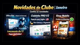 🚨 CONFIRA AS NOVIDADES DO CLUBE! Automação, IA e Loja no WhatsApp
