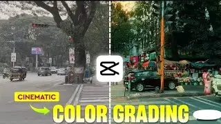 Master Colour Grading In Capcut |Cinematic Colour Grading Tutorial In Capcut | Capcut Video Editing