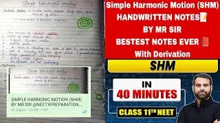 SHM MR Sir | PW Class 11 Physics | Handwritten SHM Notes for NEET & JEE