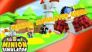 MINION SIMULATOR CODES 2021