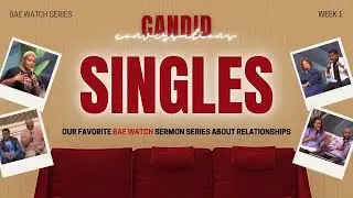 Candid Conversations : Singles | Pastor Joe Ogletree
