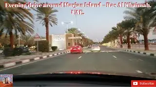 Evening drive around Marjan Island &ndash; Ras Al Khaimah.