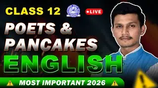 Class 12 English Ch-6 Poets and Pancakes 💥 Full Chapter Explained SMARTLY | Boards 2026 📚