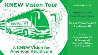 August 2018 Functional Forum: The KNEW Vision Tour LIVE from Boulder