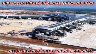 TIẾN ĐỘ HẦM GIAO THÔNG NỘI CẢNG VÀ NHÀ GA VỀ ĐƯỜNG BĂNG SỐ 2 MỚI NHẤT. Gì