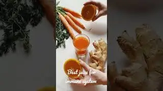 orange, carrots and ginger juice, best for the immune system, healthy juice