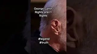 George Carlin rights are only temporary privileges #trending #trendingvideo #trendingshorts #viral