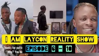 Laycon Reality Show: Laycon Car Accident and Fight With Brother|New Collabo| Episode 6-10
