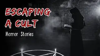 2 Chilling TRUE Ex-Cult Survivor Horror Stories | Escaping the Nightmare of a Cult ⛧☪︎