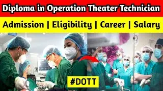 dott course | dott technician course | ot technician course | diploma in operation theatre technicia